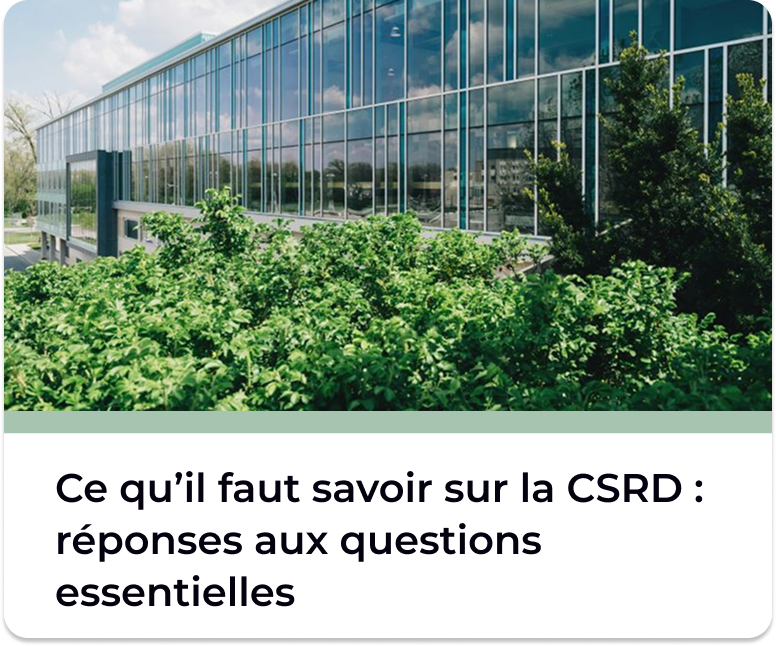 Ce qu'il faut savoir sur la CSRD